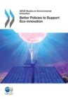 Image for Better policies to support eco-innovation.