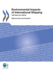 Image for Environmental Impacts of International Shipping : The Role of Ports