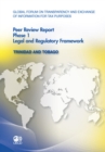 Image for Global Forum On Transparency And Exchange Of Information For Tax Purposes Peer Reviews: Trinidad And Tobago 2011 Phase 1: Legal And Regulatory Framework