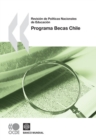 Image for Revision de Politicas Nacionales de Educacion Programa Becas Chile