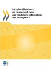 Image for La naturalisation : un passeport pour une meilleure int?gration des immigr?s ?