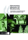Image for Harnessing Markets for Biodiversity: Towards Conservation and Sustainable Use