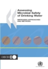 Image for Assessing Microbial Safety of Drinking Water Improving Approaches and Methods