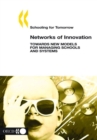 Image for Networks of Innovation: Towards New Models for Managing Schools and Systems.