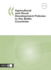 Image for Agricultural and Rural Development Policies in the Baltic Countries.