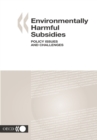 Image for Environmentally Harmful Subsidies Policy Issues and Challenges