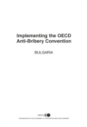 Image for Implementing the OECD Anti-Bribery Convention: Report on Bulgaria 2003