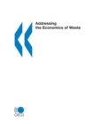 Image for Addressing the Economics of Waste