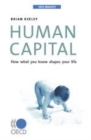 Image for Human capital: how what you know shapes your life.