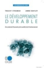 Image for Les Essentiels De L&#39;OCDE Le Developpement Durable [electronic resource] :  A La Croisee De L&#39;economie, De La Societe Et De L&#39;environnement. 