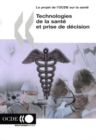 Image for Le projet de l&#39;OCDE sur la sante Technologies de la sante et prise de decision