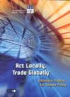Image for Act Locally, Trade Globally, Emissions Trading for Climate Policy