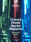 Image for China&#39;s Power Sector Reforms, Where to Next?