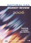 Image for Natural gas market review 2006