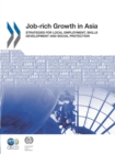 Image for Job-Rich Growth In Asia: Strategies For Local Employment, Skills Development And Social Protection