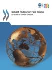 Image for Smart Rules For Fair Trade: 50 Years Of Export Credits