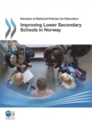Image for Reviews Of National Policies For Education: Improving Lower Secondary Schools In Norway 2011