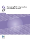 Image for Managing Risk In Agriculture Policy: Assessment And Design