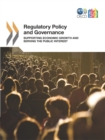 Image for Regulatory policy and governance: supporting economic growth and serving the public interest