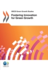 Image for OECD Green Growth Studies: Fostering Innovation For Green Growth