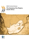 Image for OECD Territorial Reviews: The Gauteng City-Region, South Africa 2011