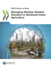 Image for Managing weather-related disasters in southeast Asian agriculture