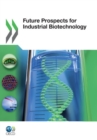 Image for Future Prospects For Industrial Biotechnology