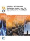 Image for Inventory of Estimated Budgetary Support and Tax Expenditures for Fossil Fuels