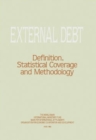 Image for External Debt: Definitions Statistical Coverage And Methodology (Eddsea0000000)