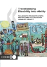 Image for Transforming Disability into Ability: Policies to Promote Work and Income Security for Disabled People