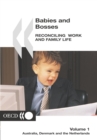 Image for Babies and Bosses: Reconciling Work and Family Life. (Australia, Denmark and the Netherlands.)