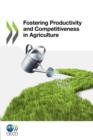 Image for Fostering Productivity and Competitiveness in Agriculture