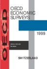 Image for Oecd Economic Surveys: Switzerland 1998/1999 Volume 1999 Issue 17