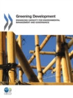 Image for Greening Development Enhancing Capacity For Environmental Management And Governance