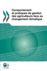 Image for Comportement Et Pratiques De Gestion Des Agriculteurs Face Au Changement Climatique