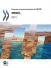 Image for Examens Environnementaux de L&#39;Ocde Examens Environnementaux de L&#39;Ocde : Israel 2011