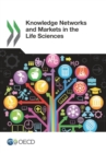 Image for Knowledge networks and markets in the life sciences