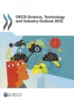 Image for OECD science, technology and industry outlook 2012