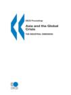 Image for Asia and the Global Crisis : The Industrial Dimension