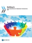 Image for Settling in : OECD indicators of immigrant integration 2012
