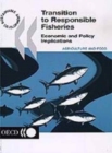 Image for Transition to Responsible Fisheries: Economic and Policy Implications