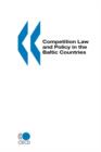 Image for Competition Law and Policy in the Baltic Countries