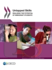 Image for Untapped skills : realising the potential of immigrant students