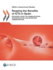 Image for OECD E-Government Studies: Reaping The Benefits Of Icts In Spain Strategic Study On Communication Infrastructure And Paperless Administration