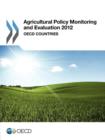 Image for Agricultural policy monitoring and evaluation 2012 : OECD countries