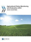 Image for Agricultural policy monitoring and evaluation 2012: OECD countries