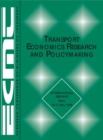 Image for Transport Economics Research and Policymaking: Summary of Discussions and Introductory Reports : Paris, 10-11 May 1999.
