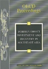 Image for Foreign Direct Investment and Recovery in Southeast Asia.