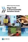 Image for Illegal trade in environmentally sensitive goods