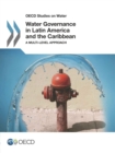 Image for OECD Studies On Water - Water Governance In Latin America And The Caribbean: A Multilevel Approach
